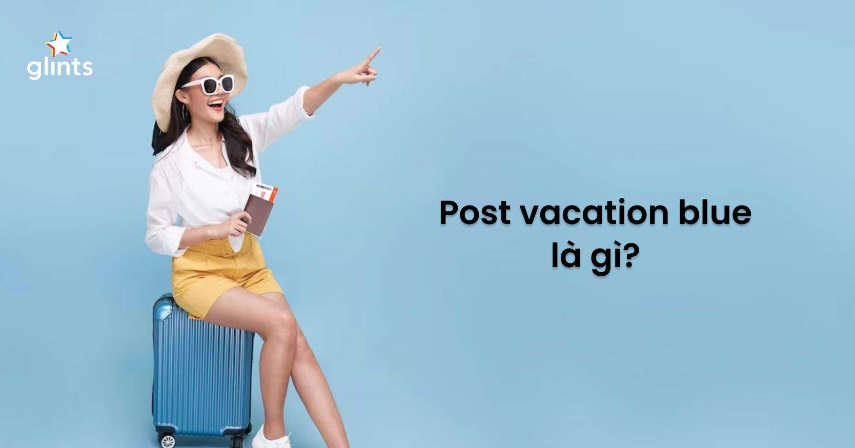 Post Vacation Blue Là Gì? Bí Quyết Thoát Khỏi Hội Chứng Hậu Nghỉ Lễ