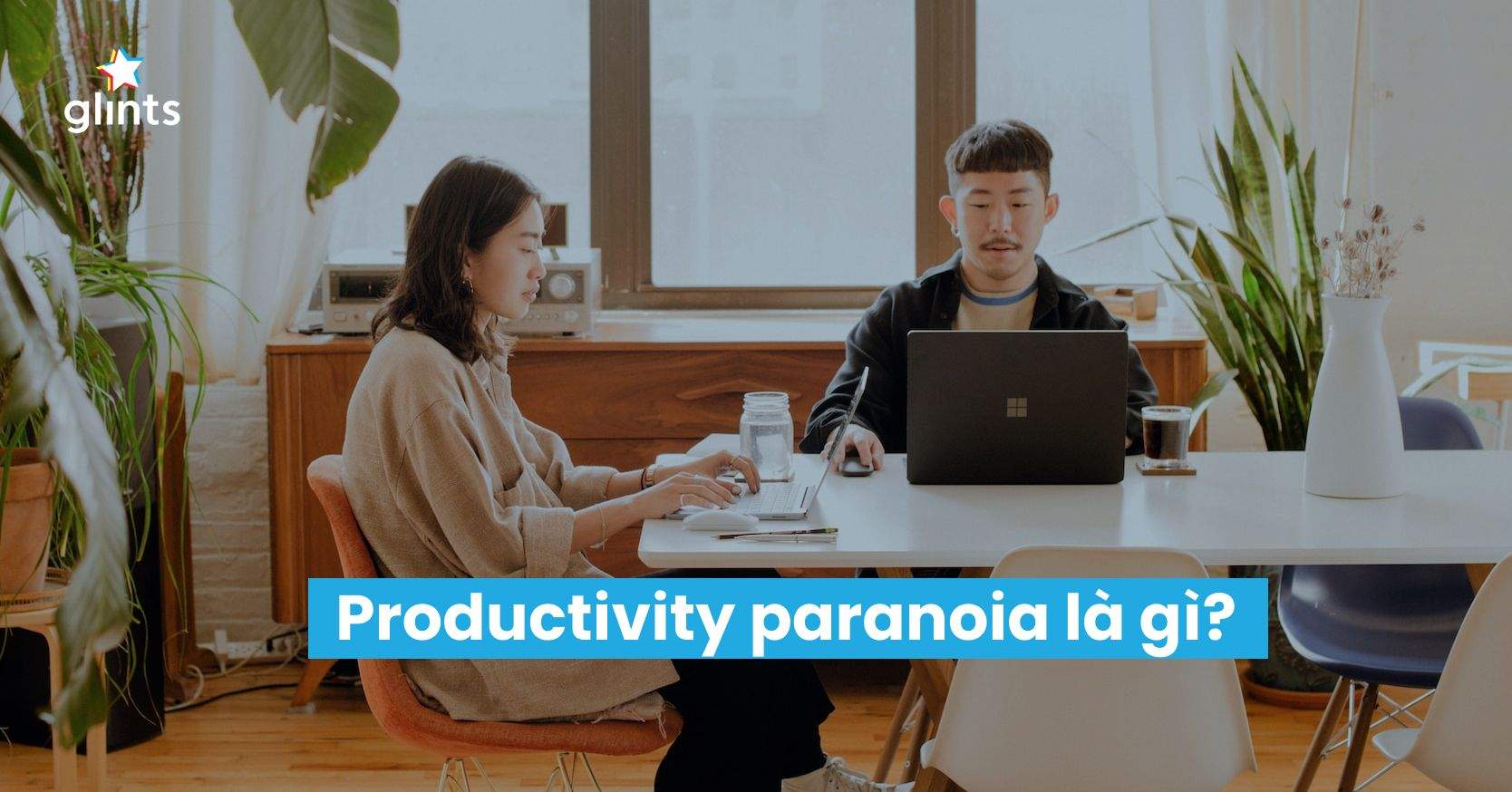 Productivity Paranoia Là Gì? Tại Sao Nhiều Nhà Quản Lý Bị Ám Ảnh Hiệu Suất?