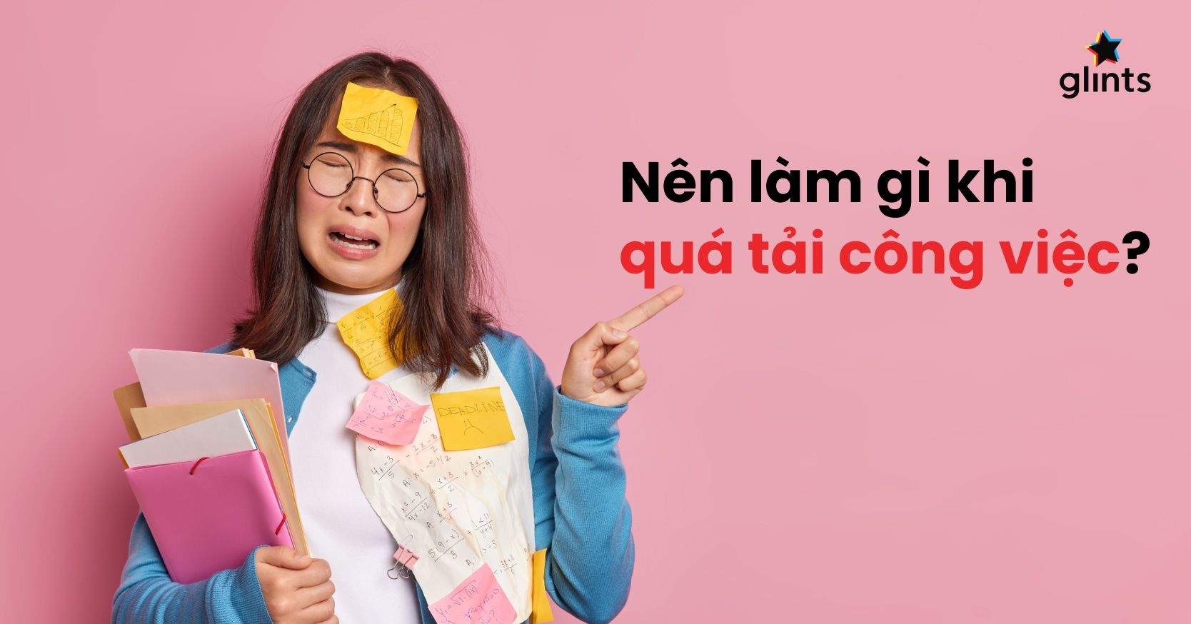 Quá Tải Công Việc – Cách Nhận Biết Và Hạn Chế Tình Trạng Này