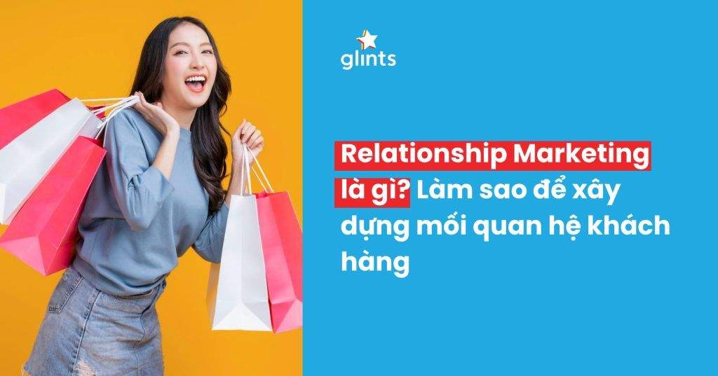 relationship marketing la gi xay dung quan he voi khach hang khong he kho 65c8acd95ea15