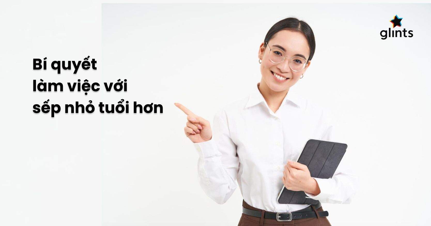 Sếp Ít Tuổi Hơn Nhân Viên: Cư Xử Sao Cho Phải Phép?