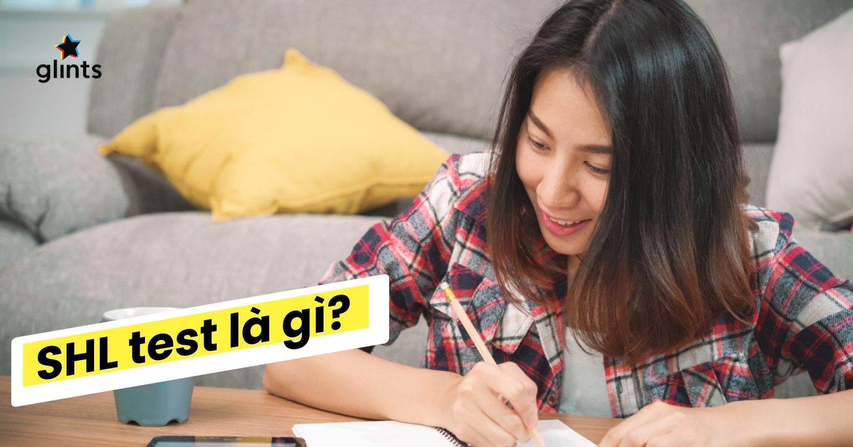 SHL Test Là Gì? Một Vài Tips Giúp Bạn Dễ Dàng Vượt Qua SHL Test