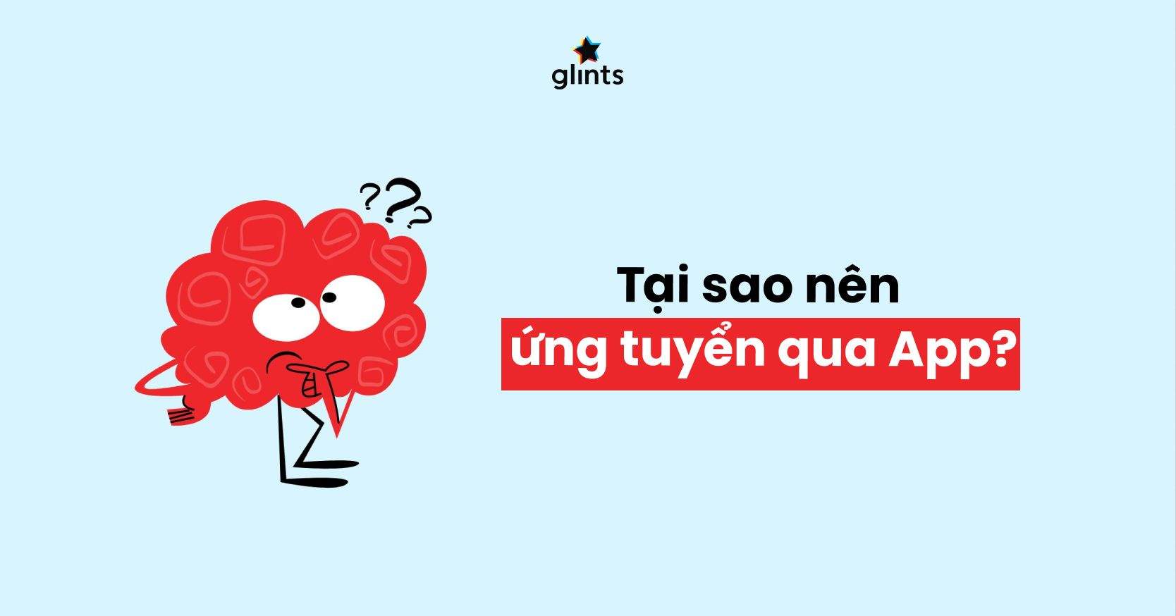 Tại Sao Nên Ứng Tuyển Trên Ứng Dụng Thay Vì Các Cách Thức Truyền Thống?
