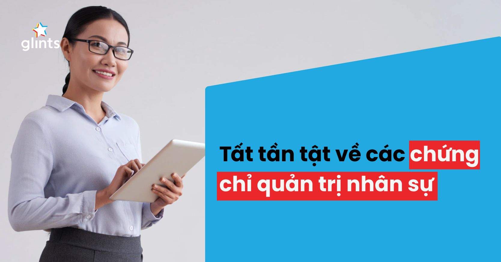 Tất Tần Tật Về Các Chứng Chỉ Quản Trị Nhân Sự Mà Bạn Cần Biết