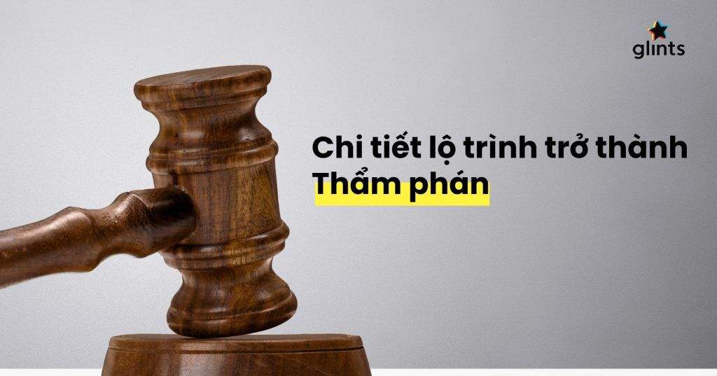 tham phan la gi chi tiet lo trinh tro thanh tham phan 65c8b55107e7d