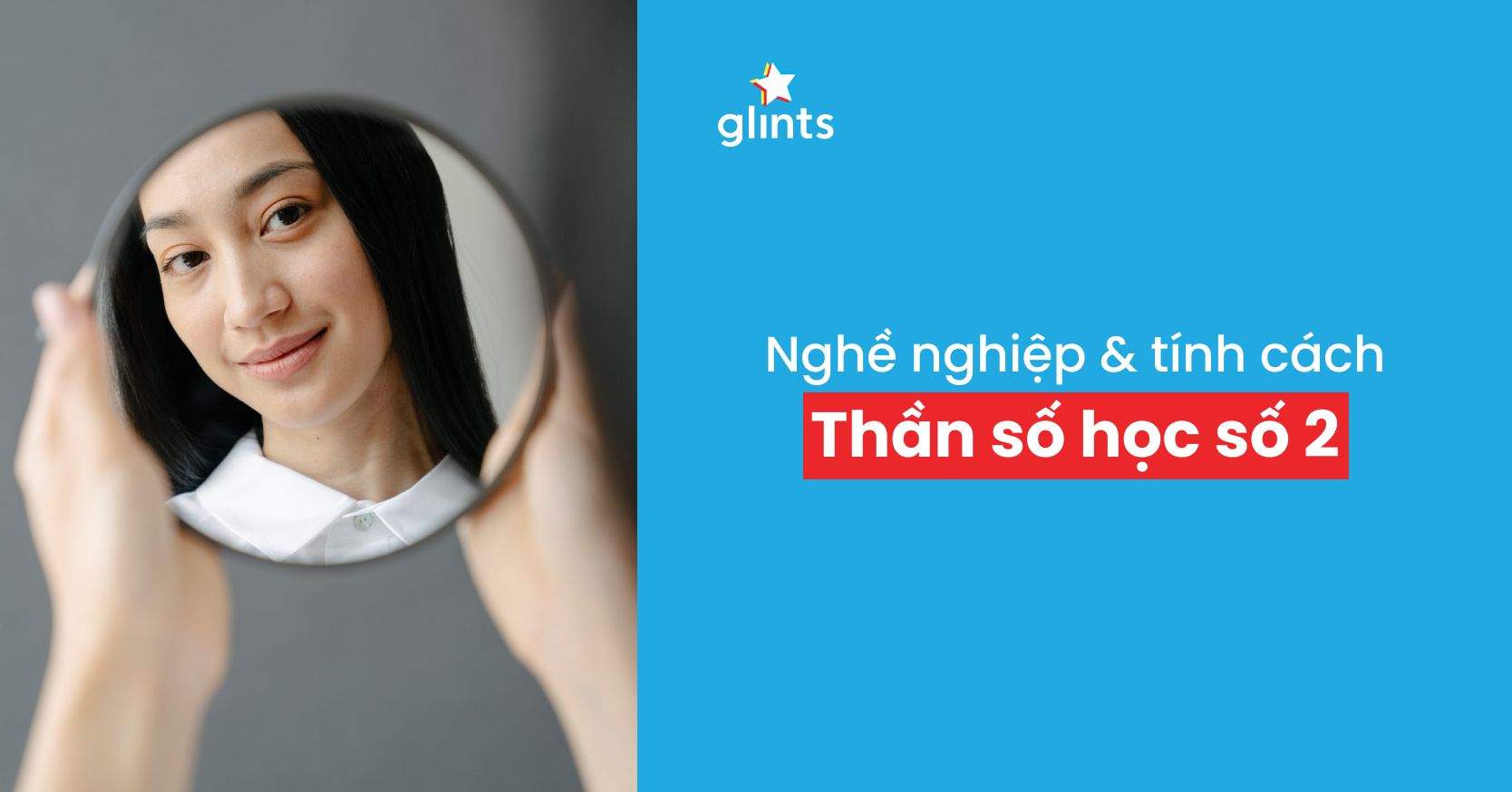 Thần Số Học Số 2: Tính Cách, Nghề Nghiệp Và Bí Quyết Thành Công