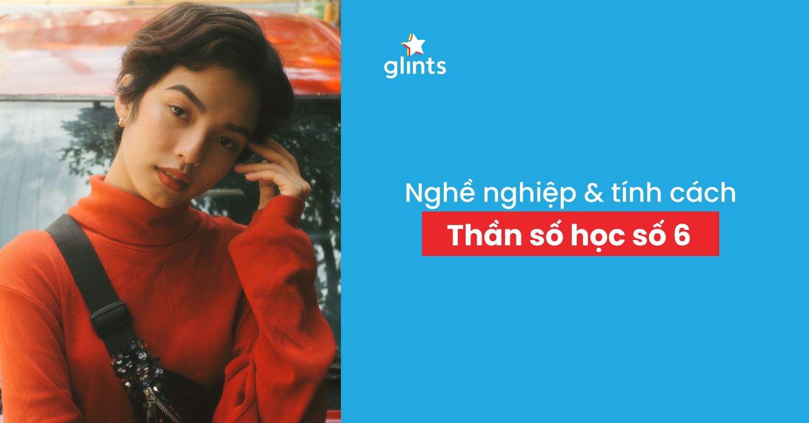 Thần Số Học Số 6: Ý Nghĩa, Tính Cách Và Nghề Nghiệp Phù Hợp