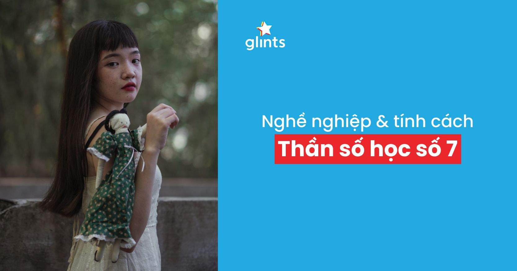 Thần Số Học Số 7: Nghề Nghiệp, Tính Cách & Lời Khuyên Để Phát Triển Tiềm Năng