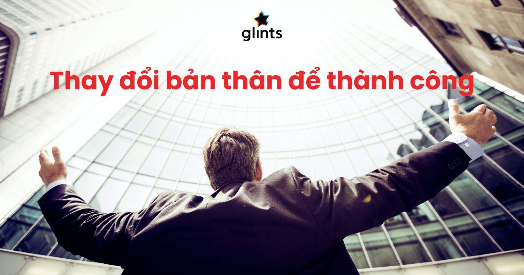 Thay Đổi Bản Thân Ngay  Để Thành Công Ngay Hôm Nay