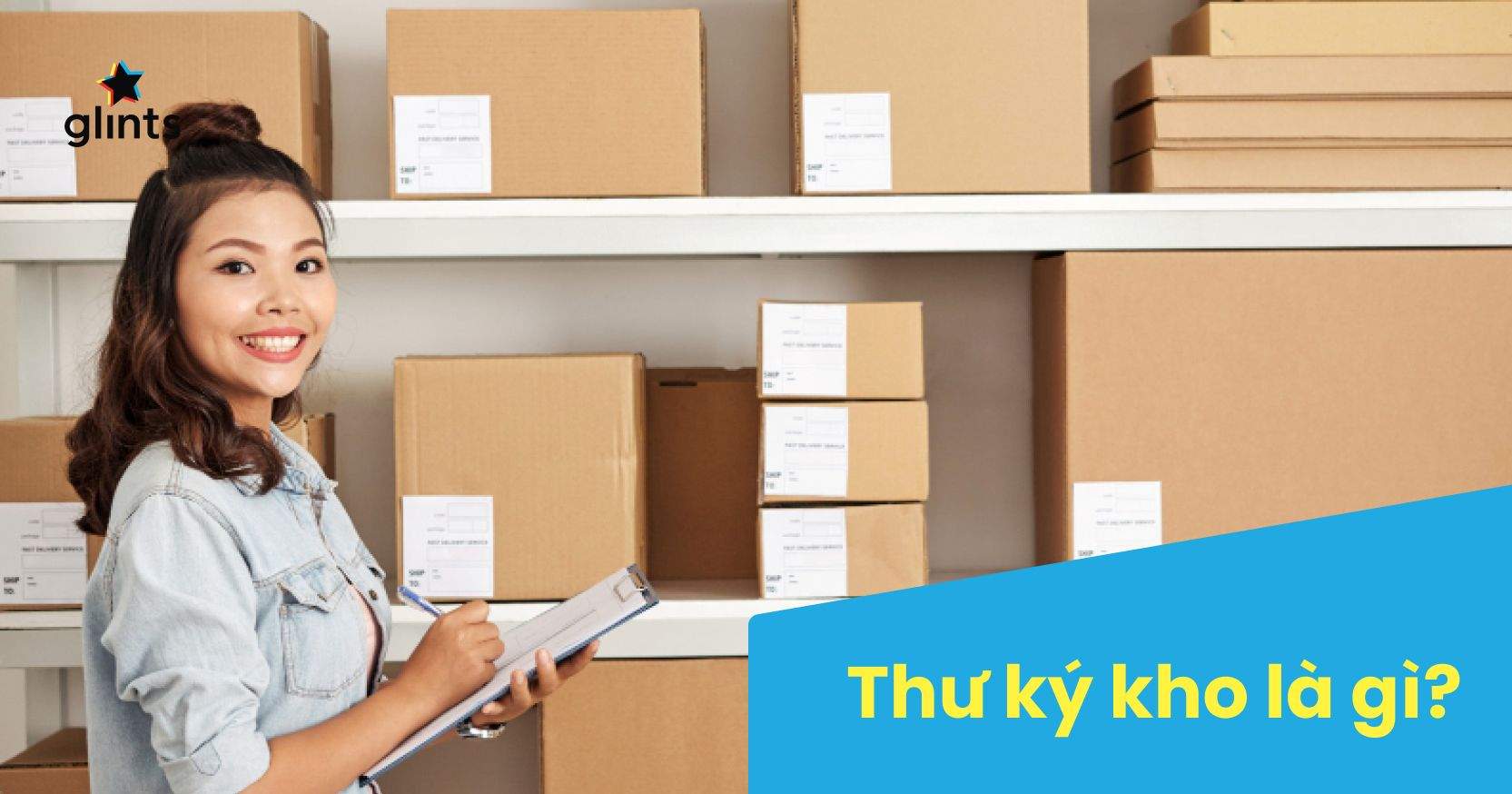 Thư Ký Kho: Kỹ năng Nổi bật và Sự Tinh thông trong Vận hành Kho