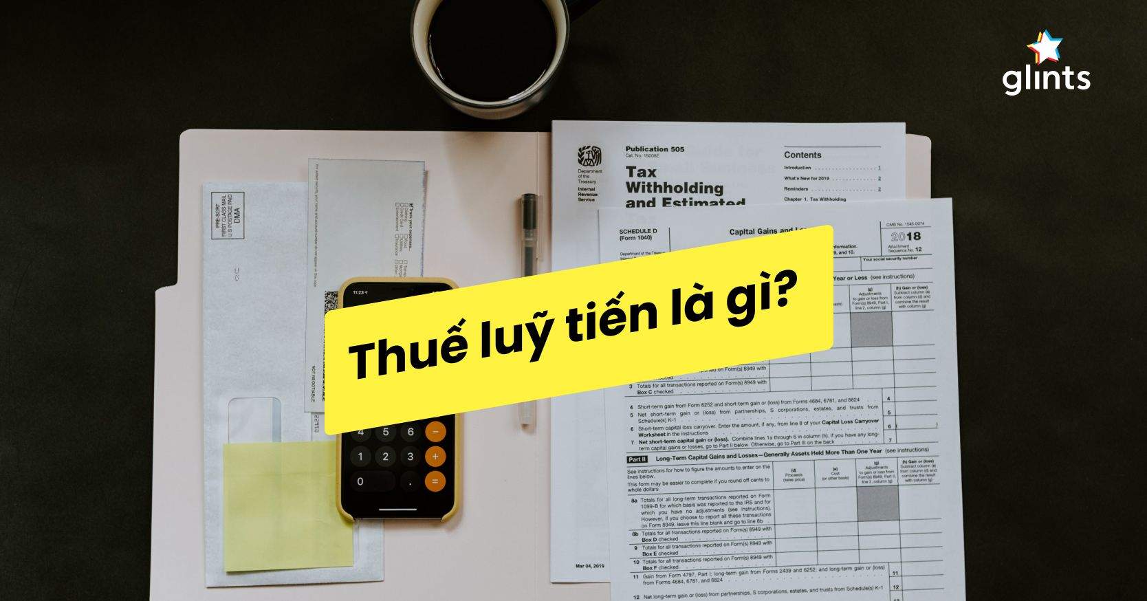 Thuế Lũy Tiến Là Gì? Cách Tính Thuế Thu Nhập Cá Nhân Lũy Tiến