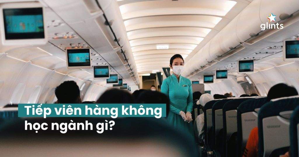 Tiếp Viên Hàng Không Học Ngành Gì? Top Trường Đào Tạo Tiếp Viên Hàng Không Hàng Đầu 5 tiep vien hang khong hoc nganh gi top truong dao tao tiep vien hang khong hang dau 65c8260832a22