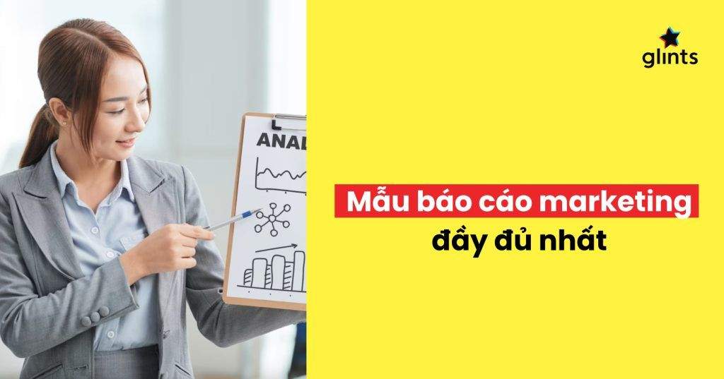 Tổng Hợp Mẫu Báo Cáo Marketing Hay Dùng Chi Tiết Và Đầy Đủ 3 tong hop mau bao cao marketing hay dung chi tiet va day du 65c8b67e45fc3