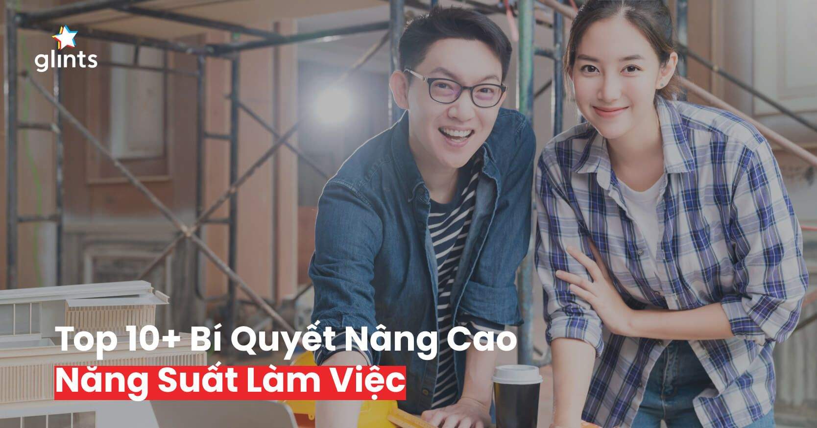 Top 10+ Bí Quyết Nâng Cao Năng Suất Làm Việc – Bạn Không Thể Bỏ Qua