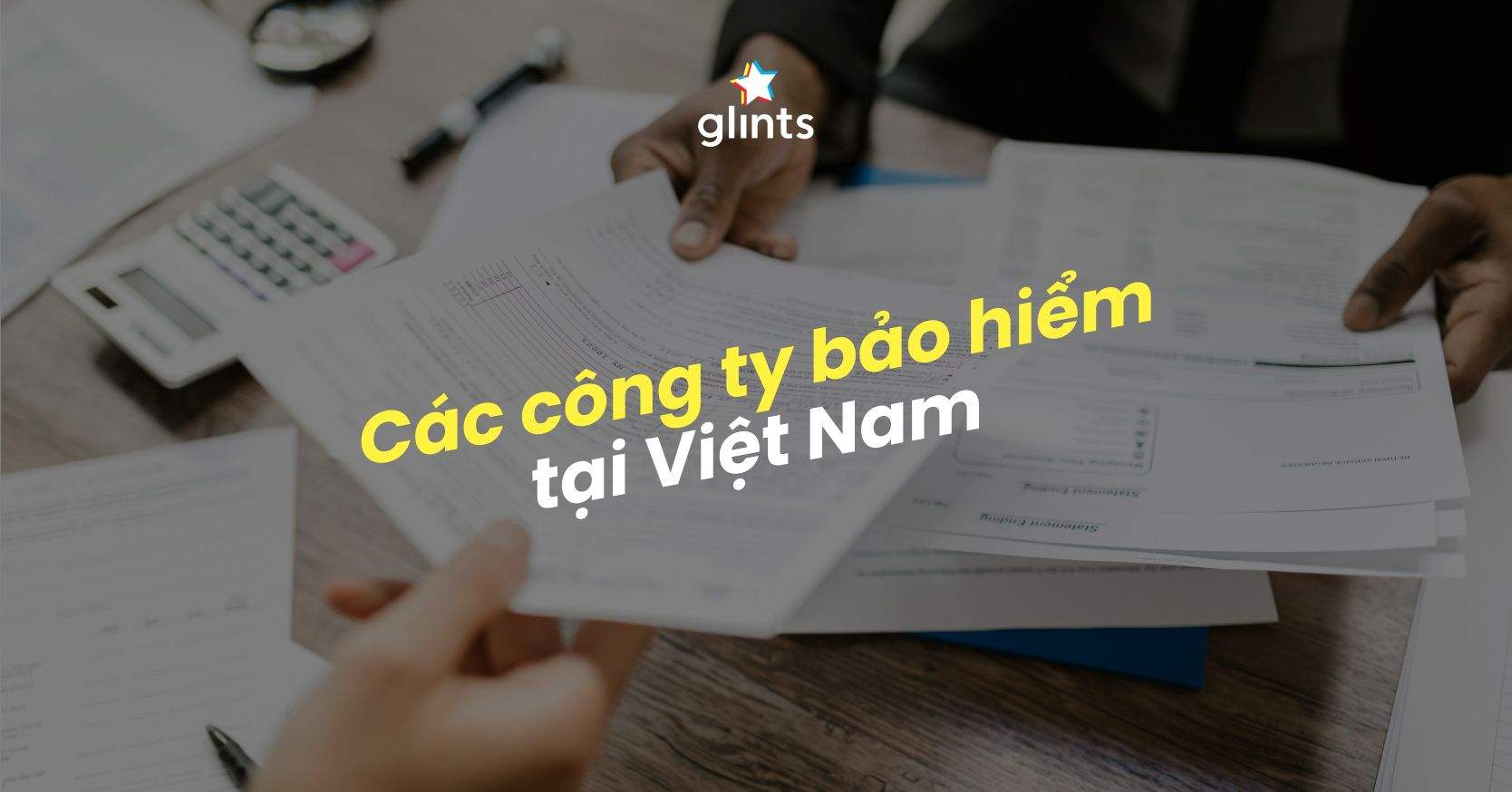 Top 10 Các Công Ty Bảo Hiểm Hàng Đầu Việt Nam