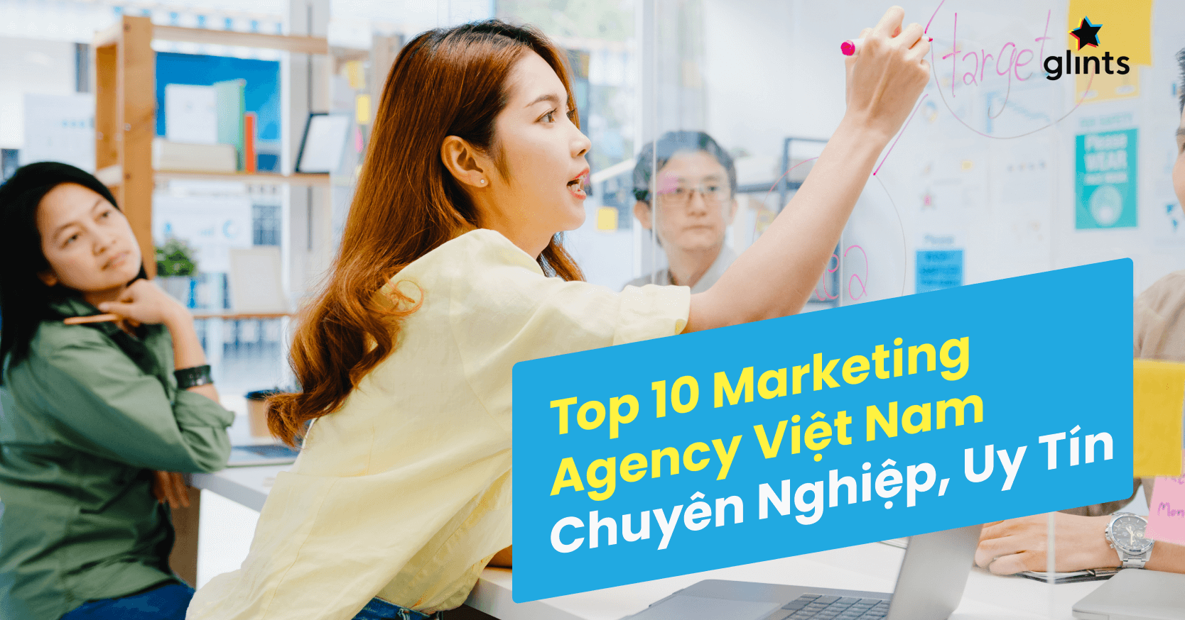 Top 10 Marketing Agency Việt Nam Chuyên Nghiệp, Uy Tín