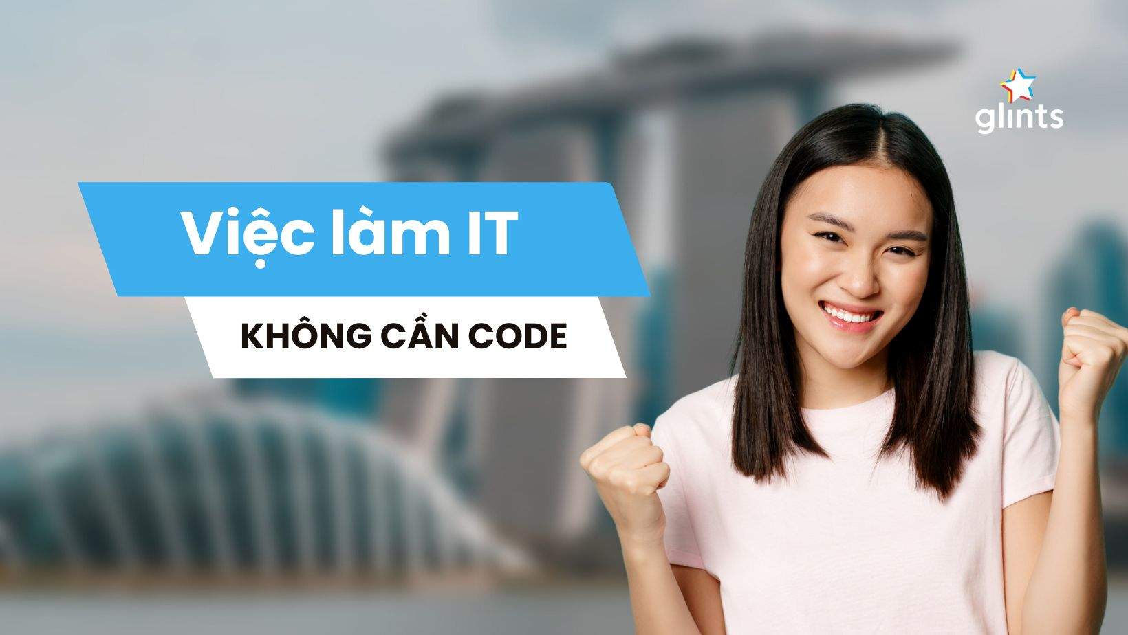 Top 10 Việc Làm Lĩnh Vực Công Nghệ Không Cần Kỹ Năng Code 