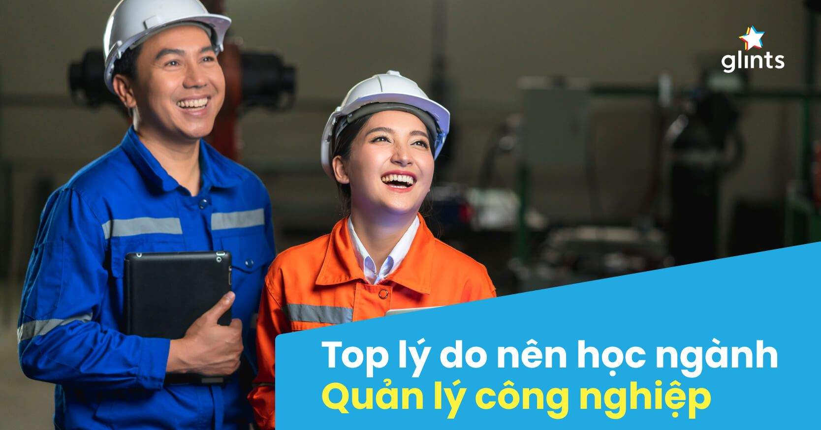 Top 3 Lý Do Nên Chọn Học Ngành Quản Lý Công Nghiệp