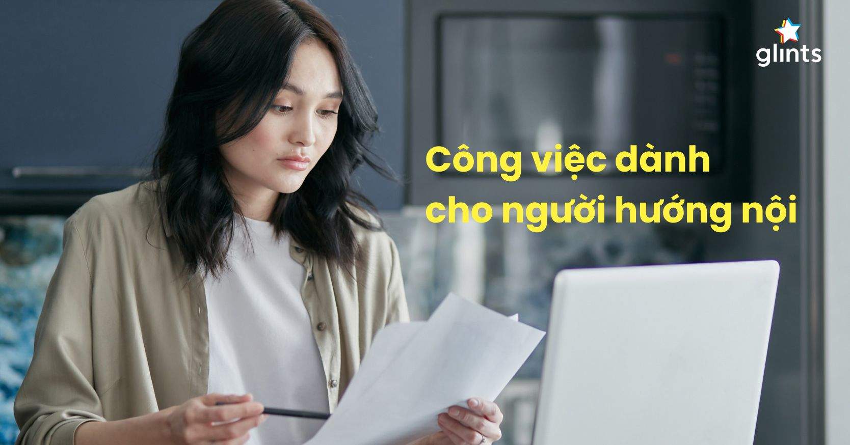 Top Các Công Việc Phù Hợp Nhất Dành Cho Người Hướng Nội