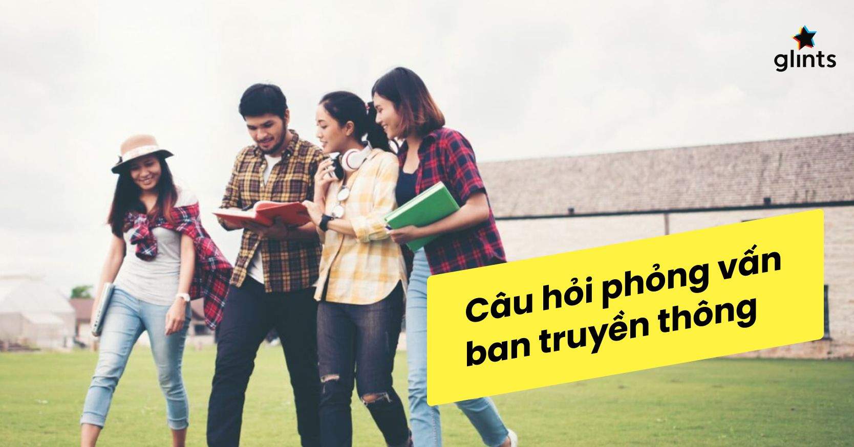 Top Câu Hỏi Phỏng Vấn Ban Truyền Thông Thường Gặp Và Cách Trả Lời Hiệu Quả