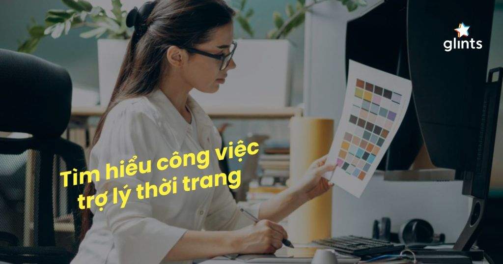 Trợ Lý Thiết Kế Thời Trang: Họ Là Ai? Công Việc Của Họ Là Gì? Ai Là Người Phù Hợp? 4 tro ly thiet ke thoi trang ho la ai cong viec cua ho la gi ai la nguoi phu hop 65c809649f33b