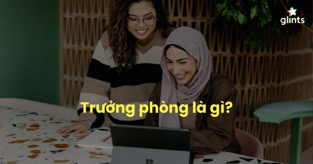 truong phong la gi vai tro va chuc nang cua truong phong 65c825fe29705