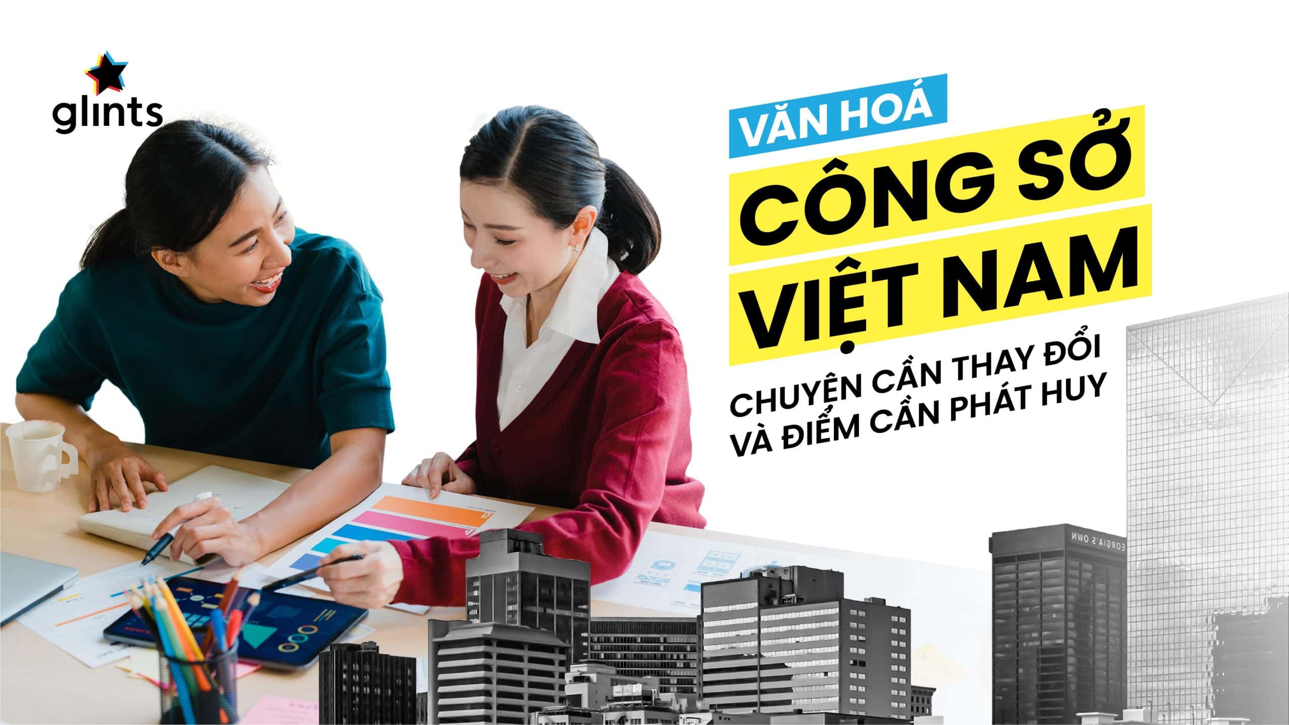 VĂN HÓA CÔNG SỞ VIỆT NAM – CHUYỆN CẦN THAY ĐỔI VÀ ĐIỂM CẦN PHÁT HUY