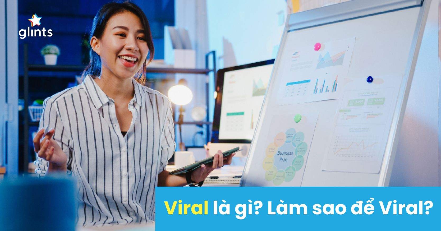 Viral Là Gì? Tầm Quan Trọng Và Cách Xây Dựng Chiến Dịch Viral Trong Marketing