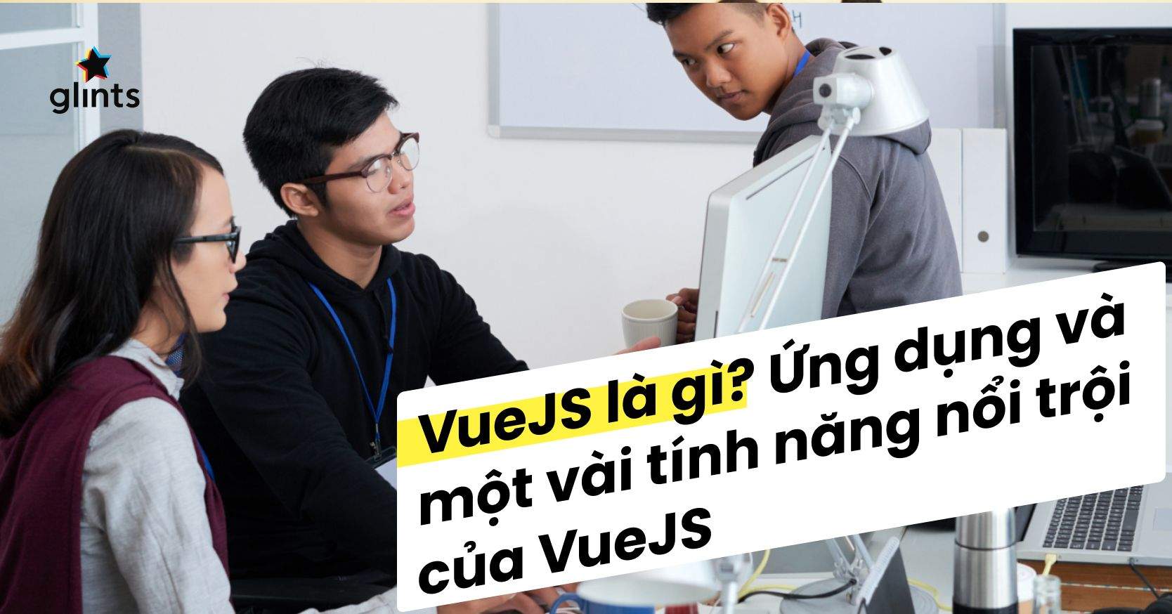 VueJS Là Gì? Ứng Dụng Và Một Vài Tính Năng Nổi Trội Của VueJS – Kabala ...