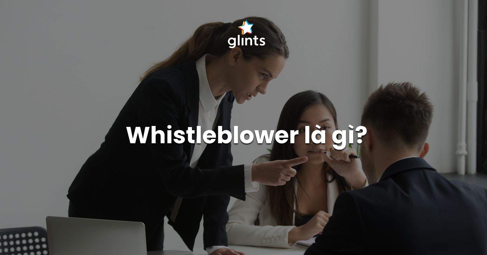 Whistleblower Là Gì? Làm Thế Nào Để Bảo Vệ “Người Thổi Còi”? 